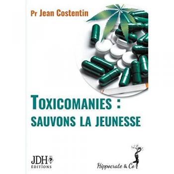 Toxicomanies : sauvons la jeunesse
