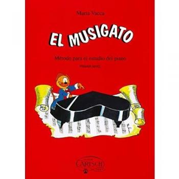 El musigato. Metodo para el estudio del piano. Primer nivel