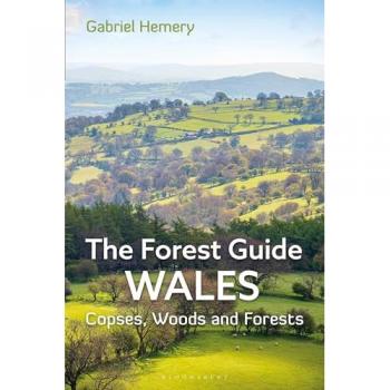 The Forest Guide: Wales : Copses, Woods and Forests of Wales
