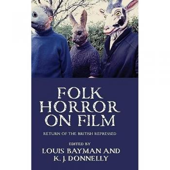 Folk Horror on Film : Return of the British Repressed