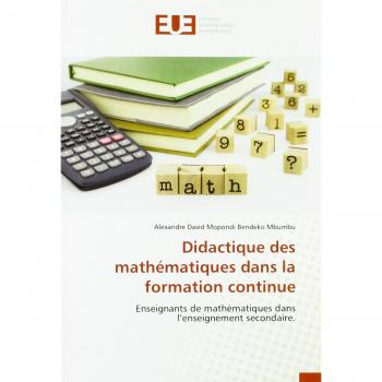 Didactique des mathématiques dans la formation continue: Enseignants de mathématiques dans l¿enseignement secondaire.