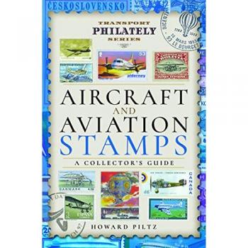 Aircraft and Aviation Stamps : A Collector's Guide