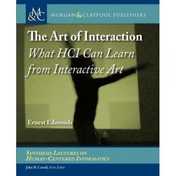 The Art of Interaction: What HCI Can Learn from Interactive Art