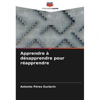 Pérez Esclarín, Antonio: Apprendre à désapprendre pour réapprendre