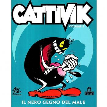 Il nero gegno del male. Cattivik. Vol. 4