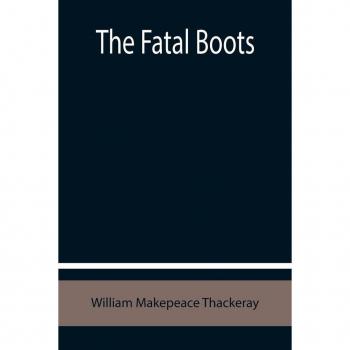 The Fatal Boots