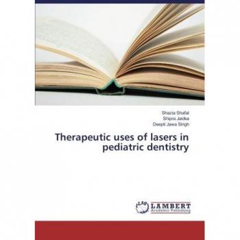 Therapeutic uses of lasers in pediatric dentistry