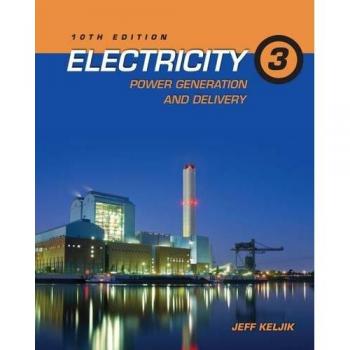 Electricity 3: Power Generation and Delivery