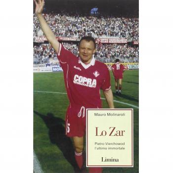 Lo zar. Pietro Vierchowod l'ultimo immortale