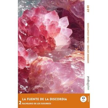 La Fuente de la Discordia - Spanische Krimi-Lektüre A2-B1 (+ Audio-Online)