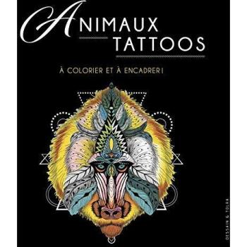 Animaux Tattoos: A colorier et à encadrer !