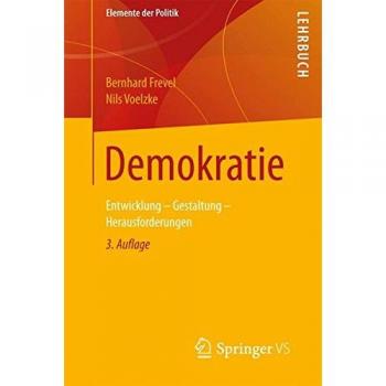 Demokratie: Entwicklung - Gestaltung - Herausforderungen (Elemente der Politik)