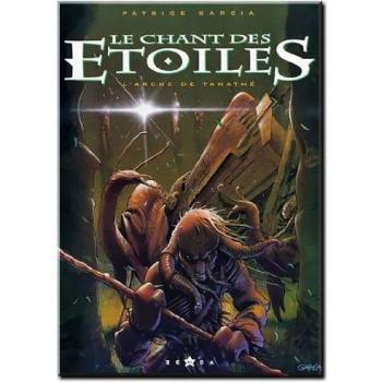 CHANT DES ETOILES NUMERO 1 : L'ARCHE DE TANATHE (Fantasy)