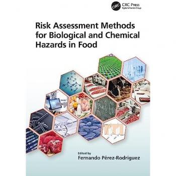Risk Assessment Methods for Biological and Chemical Hazards in Food