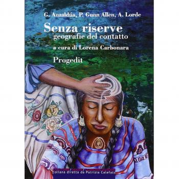 Senza riserve. Geografie del contatto