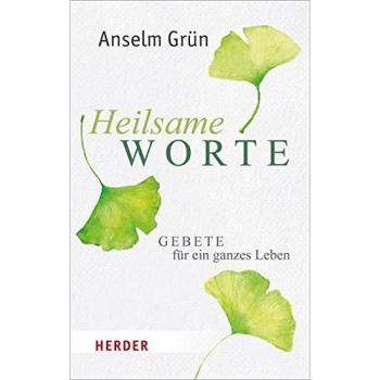 Grün, Anselm: Heilsame Worte