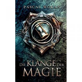Wokan, Pascal: Die Klänge der Magie