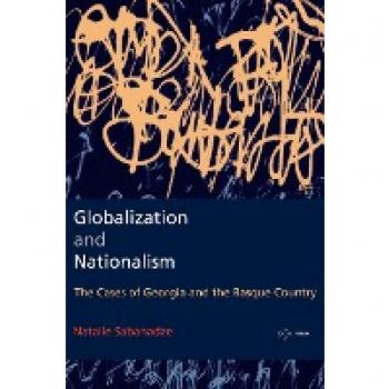 Globalization and Nationalism : The Cases of Georgia and the Basque Country