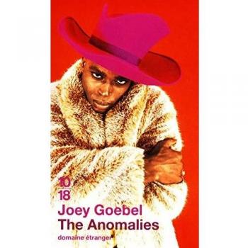 Joey Goebel The Anomalies