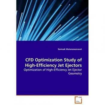 CFD Optimization Study of High-Efficiency Jet Ejectors