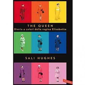 The Queen. Diario a colori della regina Elisabetta. Ediz. illustrata