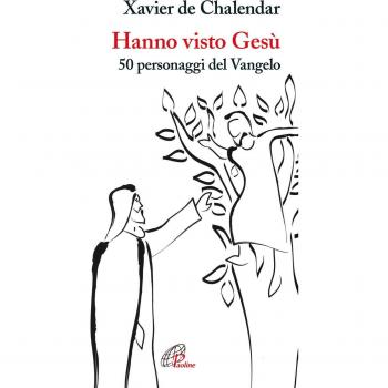 Hanno visto Gesù. 50 personaggi del Vangelo. Ediz. illustrata