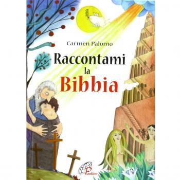 Raccontami la Bibbia. Ediz. illustrata