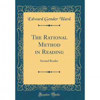 The Rational Method in Reading: Second Reader
