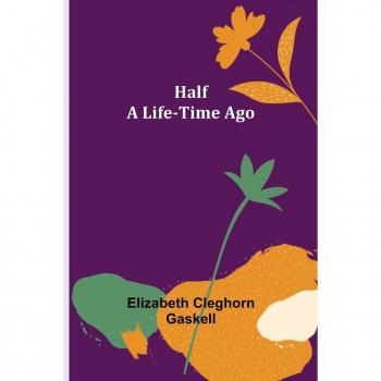 Half a Life-Time Ago