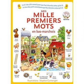 Mes mille premiers mots en bas-marchois: