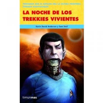 La noche de los trekkies vivientes: 1 (No Ciencia Ficción) -  Sam Stall et  Kevin David Anderson
