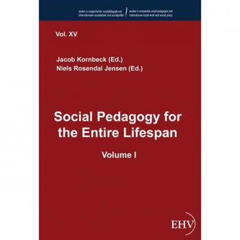 Social Pedagogy for the Entire Lifespan: Volume I