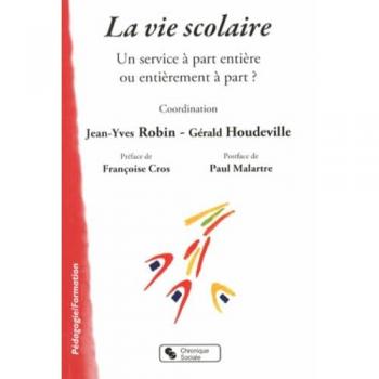 La vie scolaire : un service à part entière ou entièrement à part ?