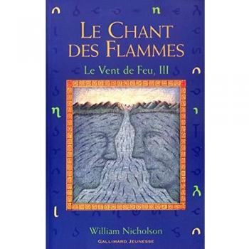 Le vent de feu Tome 3 - le chant des flammes