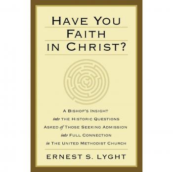 Have You Faith in Christ?, by Ernest S. Lyght