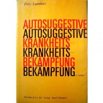 Autosuggestive Krankheitsbekämpfung