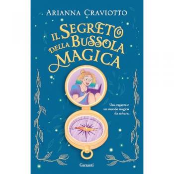 GARZANTI - Il Segreto Della Bussola Magica