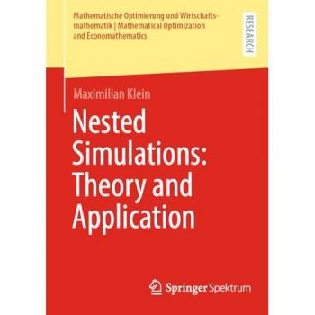 Klein, Maximilian: Nested Simulations: Theory and Application