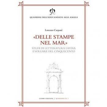 Delle stampe nel mar. Studi di letteratura latina e volg... - Carpanè Lorenzo