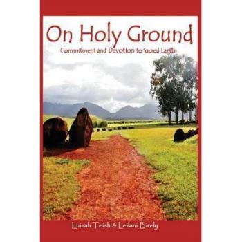On Holy Ground: Commitment and Devotion to Sacred Lands - [Version Originale]