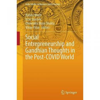Social Entrepreneurship and Gandhian Thoughts in the Post-COVID World