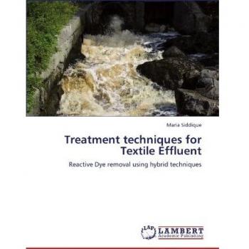 Treatment techniques for Textile Effluent: Reactive Dye removal using hybrid techniques
