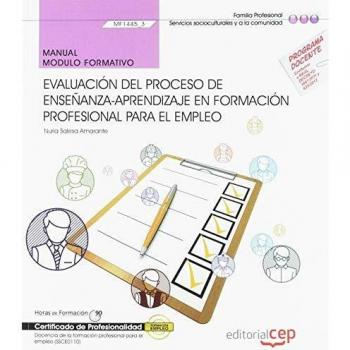 Manual. Evaluación del proceso de enseñanza–aprendizaje en formación profesional para el empleo
