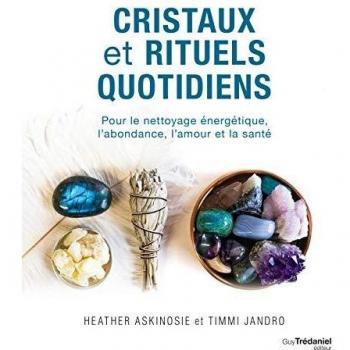 Cristaux et rituels quotidiens