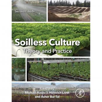 Soilless Culture: Theory and Practice, Raviv, Lieth, Bar-Tal 9780444636966,#