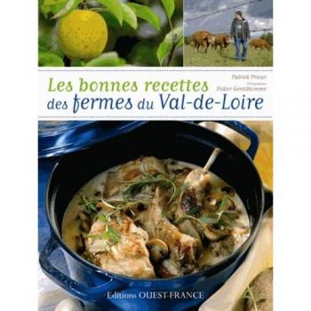 Patrick Prieur Les Bonnes Recettes Des Fermes Du Val De Loire