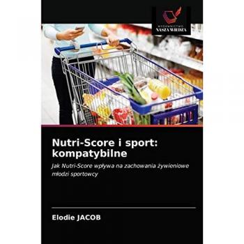 Jacob, Elodie: Nutri-Score i sport: kompatybilne