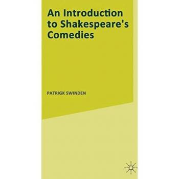 Swinden, Patrick: An Introduction to Shakespeare¿s Comedies