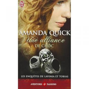 Amanda Quick Les Enquetes De Lavinia Et Tobias - Une (Aventures Et Passions)