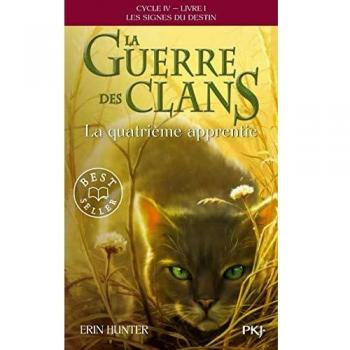 La Guerre des Clans, Cycle IV - tome 1 La quatrième apprentie